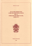 ETAT DES DEBOUTES LORS DES REFORMATIONS DE LA NOBLESSE DE BRETAGNE,
1668-1671