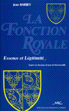 LA FONCTION ROYALE, Essence et Lgitimit