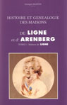 HISTOIRE ET GENEALOGIE DES MAISONS DE LIGNE ET D'ARENBERG