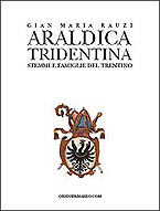 Araldica Tridentina. Stemmi e famiglie del Trentino
