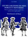 LES DECLARATIONS DE FIEFS NOBLES ET ROTURIERS pour la contribution du ban et arrire-ban (1674, 1675, 1689, 1693) SENECHAUSSEE DE RIOM