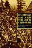 Les Bretons dans la rue vers l'or de Californie