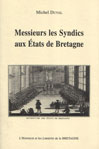 MESSIEURS LES SYNDICS AUX ETATS DE BRETAGNE