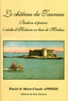 LE CHATEAU DU TAUREAU, Bastion et prison