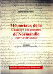 M�moriaux de la chambre des comptes de Normandie XIV�-XVII� si�cles Tome 2